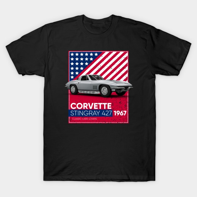 Classic Car Corvette Stingray 427 1967 T-Shirt by cecatto1994